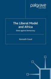 book The Liberal Model and Africa: Elites Against Democracy