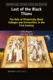 book Last of the Black Titans: The Role of Historically Black Colleges and Universities in the 21st Century