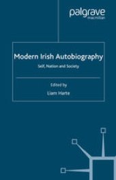 book Modern Irish Autobiography: Self, Nation and Society