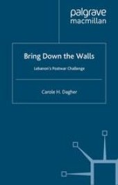 book Bring Down the Walls: Lebanon’s Postwar Challenge