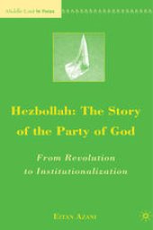 book Hezbollah: The Story of the Party of God: From Revolution to Institutionalization