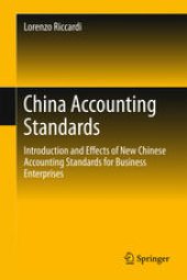 book China Accounting Standards: Introduction and Effects of New Chinese Accounting Standards for Business Enterprises