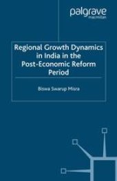 book Regional Growth Dynamics in India in the Post-Economic Reform Period