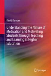 book Understanding the Nature of Motivation and Motivating Students through Teaching and Learning in Higher Education