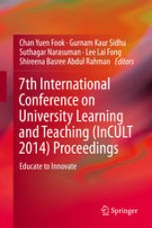 book 7th International Conference on University Learning and Teaching (InCULT 2014) Proceedings: Educate to Innovate