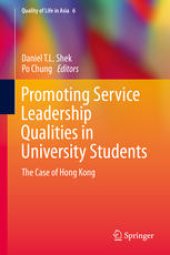 book Promoting Service Leadership Qualities in University Students: The Case of Hong Kong