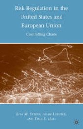 book Risk Regulation in the United States and European Union: Controlling Chaos