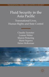 book Fluid Security in the Asia Pacific: Transnational Lives, Human Rights and State Control