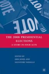 book The 2008 Presidential Elections: A Story in Four Acts