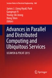 book Advances in Parallel and Distributed Computing and Ubiquitous Services: UCAWSN & PDCAT 2015