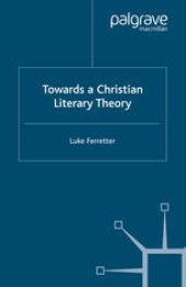 book Towards a Christian Literary Theory