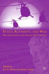 book Ethics, Authority, and War: Non-State Actors and the Just War Tradition