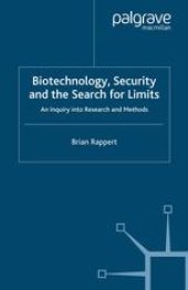 book Biotechnology, Security and the Search for Limits: An Inquiry into Research and Methods