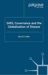 book SARS, Governance and the Globalization of Disease