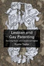 book Lesbian and Gay Parenting: Securing Social and Educational Capital