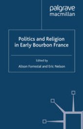 book Politics and Religion in Early Bourbon France