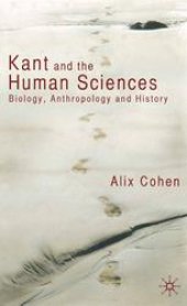 book Kant and the Human Sciences: Biology, Anthropology and History