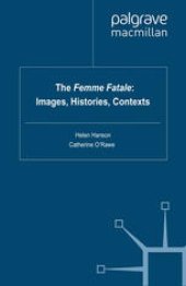 book The Femme Fatale: Images, Histories, Contexts