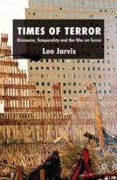 book Times of Terror: Discourse, Temporality and the War on Terror