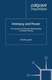 book Intimacy and Power: The Dynamics of Personal Relationships in Modern Society