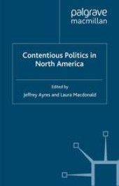 book Contentious Politics in North America: National Protest and Transnational Collaboration under Continental Integration