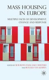 book Mass Housing in Europe: Multiple Faces of Development, Change and Response