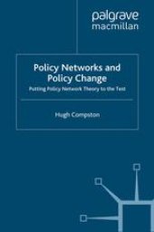 book Policy Networks and Policy Change: Putting Policy Network Theory to the Test