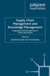 book Supply Chain Management and Knowledge Management: Integrating Critical Perspectives in Theory and Practice