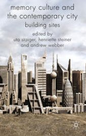 book Memory Culture and the Contemporary City: Building Sites