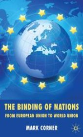 book The Binding of Nations: From European Union to World Union