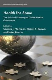 book Health for Some: The Political Economy of global Health Governance