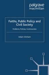 book Faiths, Public Policy and Civil Society: Problems, Policies, Controversies