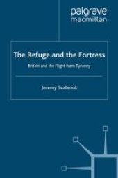 book The Refuge and the Fortress: Britain and the Flight from Tyranny