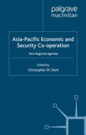 book Asia-Pacific Economic and Security Co-operation: New Regional Agendas