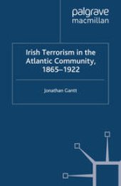 book Irish Terrorism in the Atlantic Community, 1865–1922