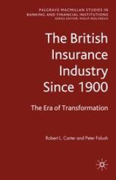 book The British Insurance Industry Since 1900: The Era of Transformation