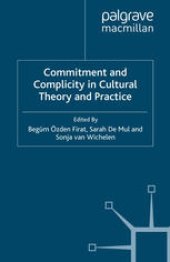 book Commitment and Complicity in Cultural Theory and Practice