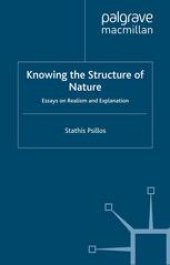 book Knowing the Structure of Nature: Essays on Realism and Explanation