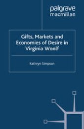 book Gifts, Markets and Economies of Desire in Virginia Woolf