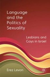 book Language and the Politics of Sexuality: Lesbians and Gays in Israel