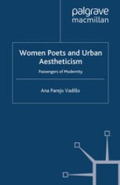 book Women Poets and Urban Aestheticism: Passengers of Modernity