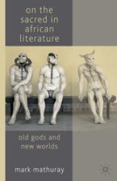 book On the Sacred in African Literature: Old Gods and New Worlds