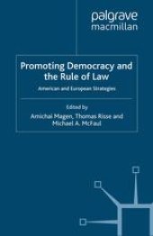 book Promoting Democracy and the Rule of Law: American and European Strategies