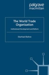 book The World Trade Organization: Institutional Development and Reform