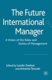 book The Future International Manager: A Vision of the Roles and Duties of Management