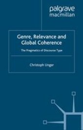 book Genre, Relevance and Global Coherence: The Pragmatics of Discourse Type