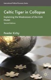 book Celtic Tiger in Collapse: Explaining the Weaknesses of the Irish Model