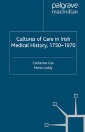 book Cultures of Care in Irish Medical History, 1750–1970