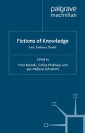 book Fictions of Knowledge: Fact, Evidence, Doubt