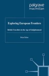 book Exploring European Frontiers: British Travellers in the Age of Enlightenment